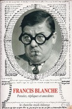 Li-954 V - Francis BLANCHE - Pensées, répliques et anecdotes - dessins CABU