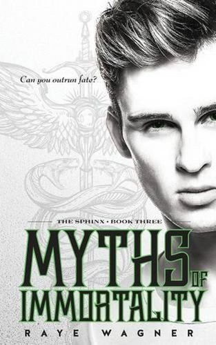 Myths immortality raye - immortality,
