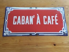 plaque bombé émaillée " Caban' à café " ancienne 40x80cm