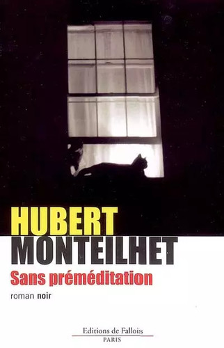 Sans préméditation hubert - sans, préméditation,
