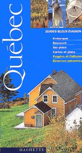 Guide bleu évasion quebec - bleu,