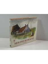 POORTVLIET Rien : Mon pays retrouvé.