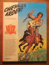 Chevalier Ardent - La loi de la steppe - François Craenhals EO