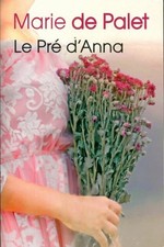 Le pré d'Anna - Marie De