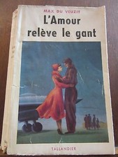 Max du Veuzit: L'Amour relève