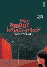 Mon amour kalachnikov - Sylvie Deshors - V126768