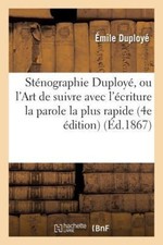 Stenographie Duploye, Ou L'Art