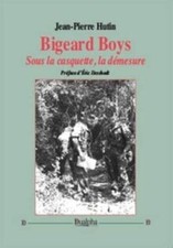 Bigeard Boys : Sous la casquette, la démesure de not speci... | Livre | état bon