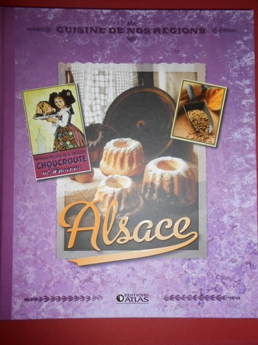 Cuisine nos régions alsace - régions,