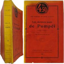 Les derniers jours de Pompéi 1923 Bulwer Lytton trad Hyppolite Lucas Vésuve