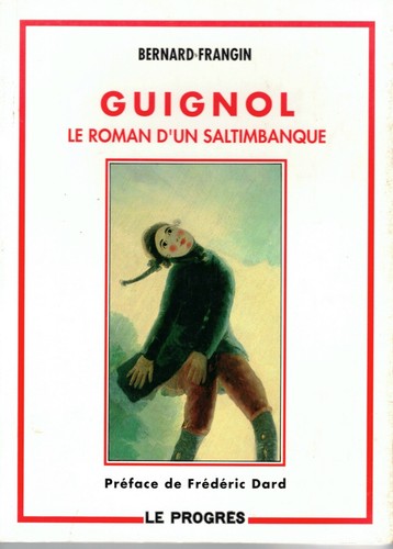 Frangin bernard guignol le - -,