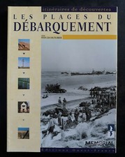 LES PLAGES DU DEBARQUEMENT Yves Lecouturier 1999 Ed. OUEST FRANCE