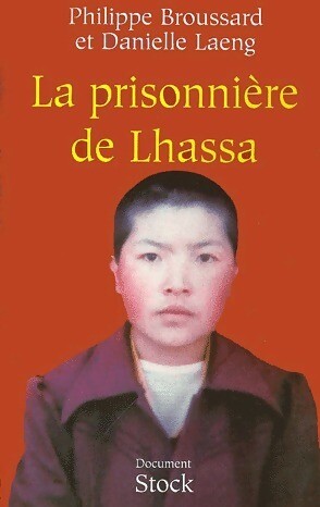 Prisonnière lhassa - la, de
