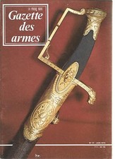 GAZETTE DES ARMES N°17 PISTOLET BROWNING / ARMES D'HONNEUR / PANSSARIMUSEO
