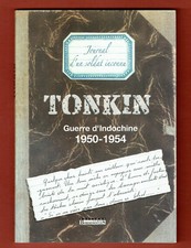 Rare, Tonkin, Journal d'un Soldat inconnu, Guerre d'Indochine 1950-1954 Bessière