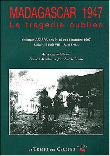 Madagascar 1947 la tragédie - madagascar,