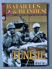 Revue Batailles et blindés N°33 2GM 39/45 Chars Campagne de Tunisie