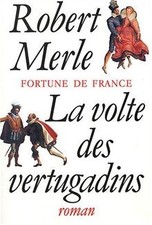 Fortune de France, tome 7 : La