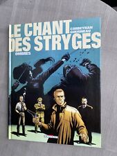 CORBEYRAN GUÉRINEAU LE CHANT DES STRYGES TOME 1 OMBRES EO EN ÉTAT NEUF 