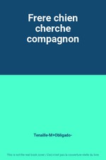 Frere chien cherche compagnon