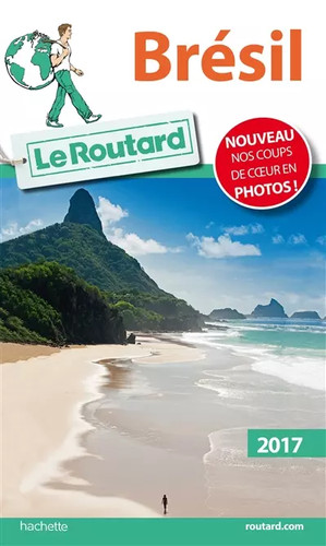 Guide routard brésil 2017 - du,