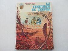 BERNARD PRINCE BE/TBE LA FRONTIERE DE L'ENFER EDITION ORIGINALE 1970