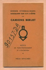 CAMION BERLIET - NOTICE D'ENTRETIEN : BENNE HYDRAULIQUE BASCULANT SUR CÔTES -