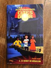 Les mystérieuses cités d'or tome 2 le secret du médaillon - PKJ 2014