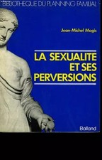 La sexualité et ses