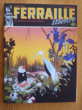 FERRAILLE Illustré numéros 24, 25,  26 et 27- Editions Les Requins Marteaux.