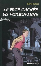 La face cachée du poisson-lune, Hervé Jubert