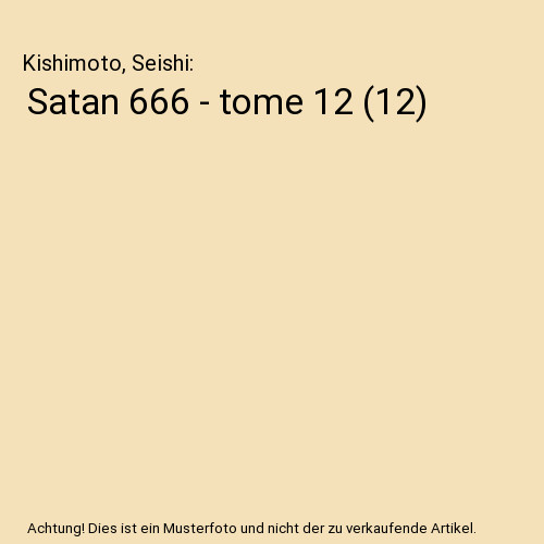 Satan 666 tome 12 - satan,
