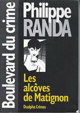 Les Alcôves De Matignon - Philippe Randa - Dualpha 2003 [Bon état]