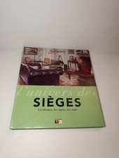 LIVRE L'univers Des Sièges - Les Formes, Les Styles, Les Stars - Pomeau-Peyre