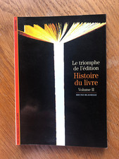 Découvertes Gallimard - Le triomphe de l'édition -