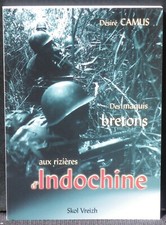 NEUF Désiré Camus Des maquis bretons aux rizières d'Indochine Skol Vreizh