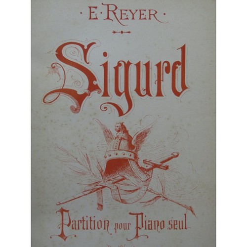 Reyer sigurd opéra piano - sigurd,