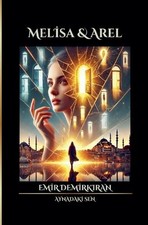 Emir Demirkıran Melisa & Arel
