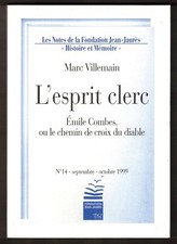 L'esprit clerc [Emile Combes ou le chemin de croix du diable] Marc Villemain
