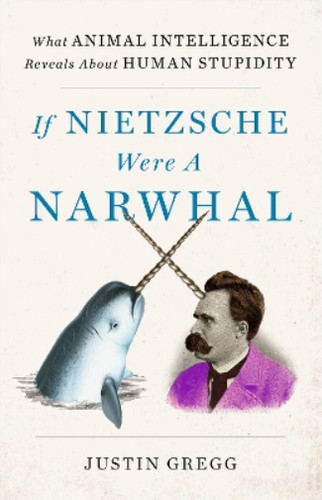 Justin gregg nietzsche were - justin,