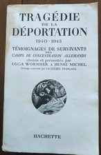 Ancien livre (1965) - TRAGEDIE DE LA DEPORTATION 1940-1945 - Olga Wormser - WW2