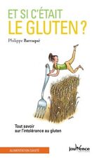 Et si c'était le gluten ? 