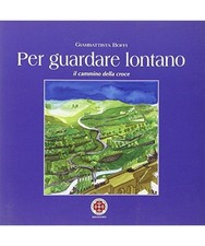 Per guardare lontano - ., il