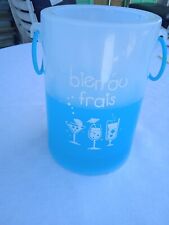 SEAU A GLACE  BIEN AU FRAIS  /  H 20 A METTRE AU CONGELATEUR LE LIQUIDE SE GLACE