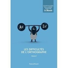 Livre Les Difficultés De L'orthographe - Volume 2