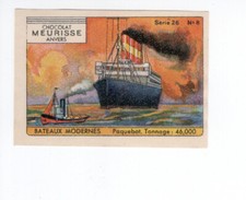 Chromo Bateaux moderne Paquebot  Tonnage 46000 Pub: Meurisse 1934s