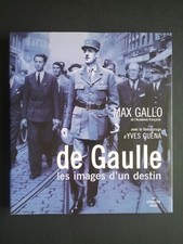 DE GAULLE Max GALLO & Yves
