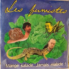 Mange Salade ... Jamais Malade !, Les Fumistes