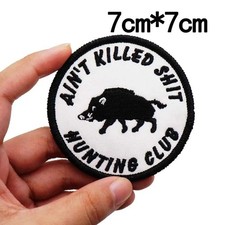 Patch Brodé Chasse Humour Sanglier Ain’t Killed Shit Hunting Club Scratch