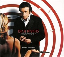 Dick Rivers Autorivers - Je